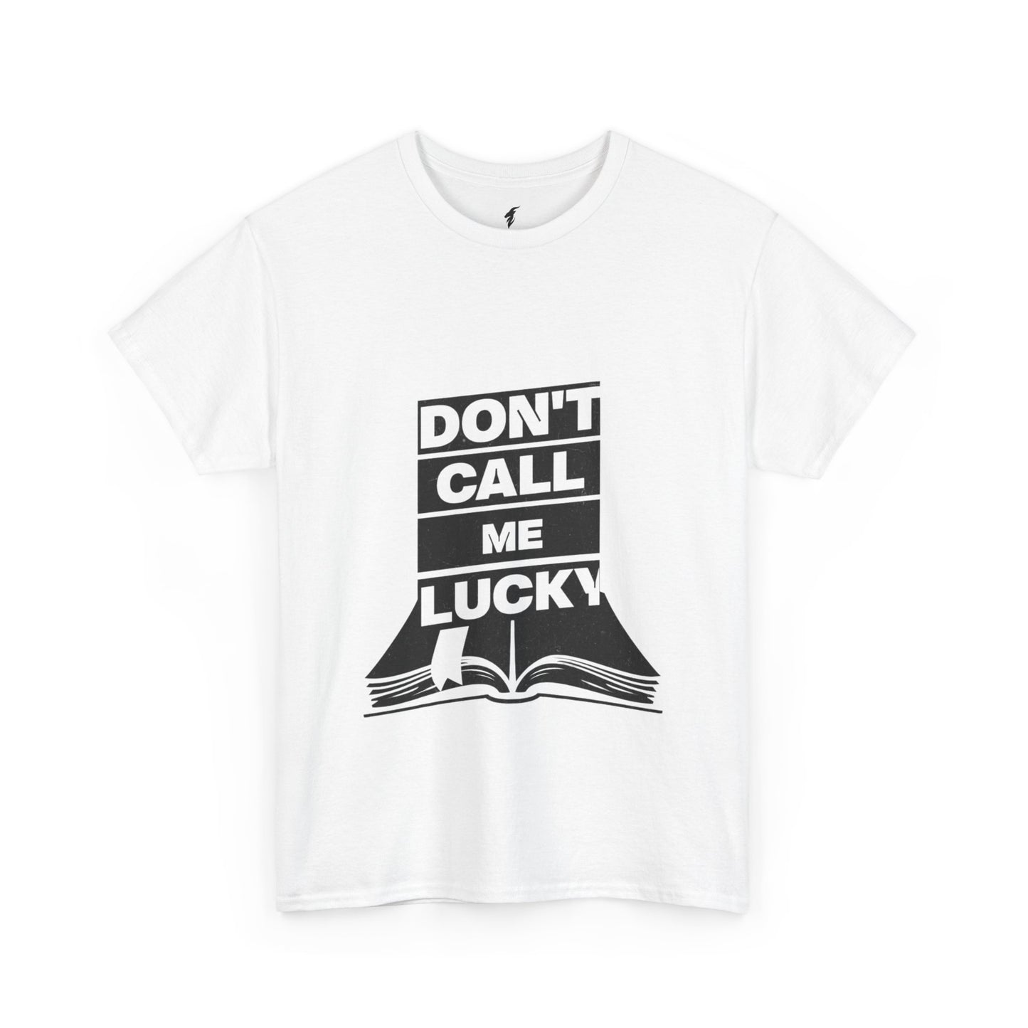 Don't Call Me Lucky Unisex Heavy Cotton Tee - Casual Statement Shirt